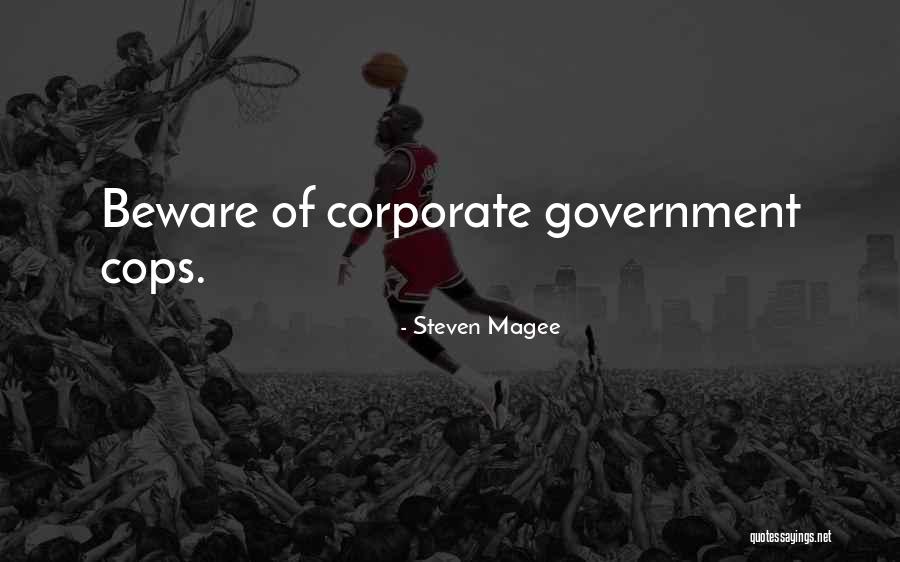 Abuse Of Law Quotes By Steven Magee