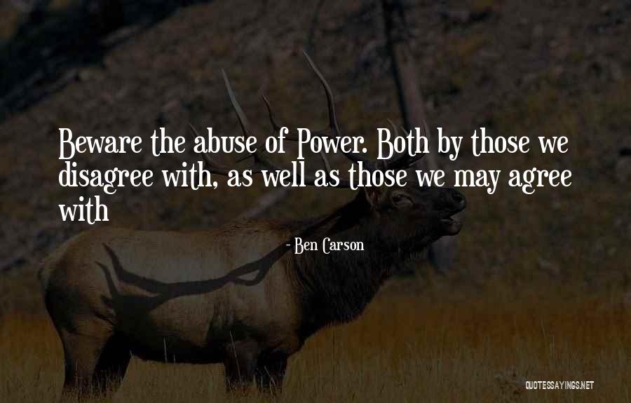 Abuse Of Power Quotes By Ben Carson