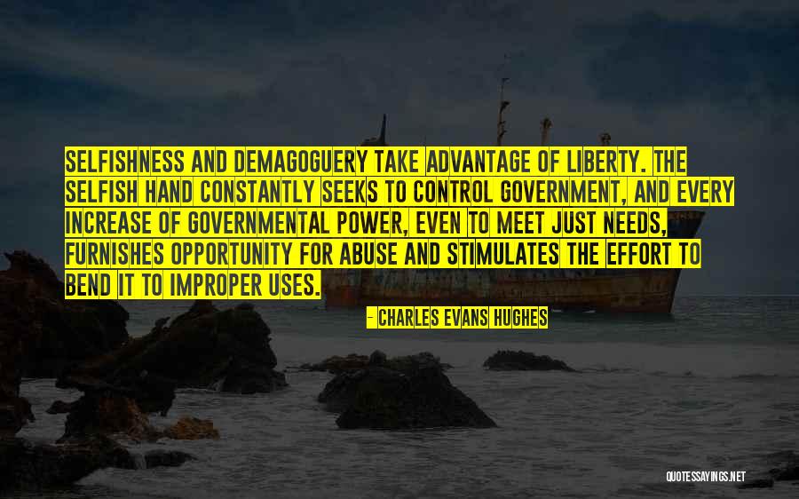 Abuse Of Power Quotes By Charles Evans Hughes