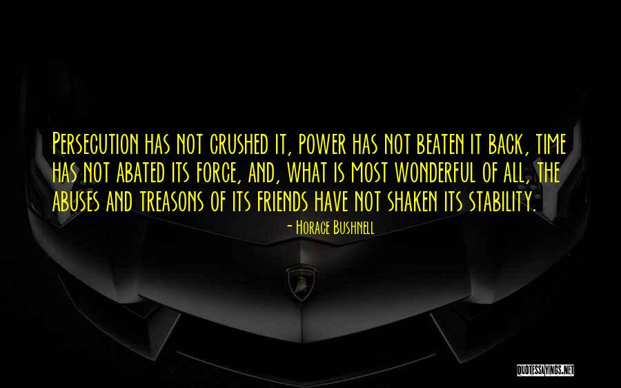 Abuse Of Power Quotes By Horace Bushnell