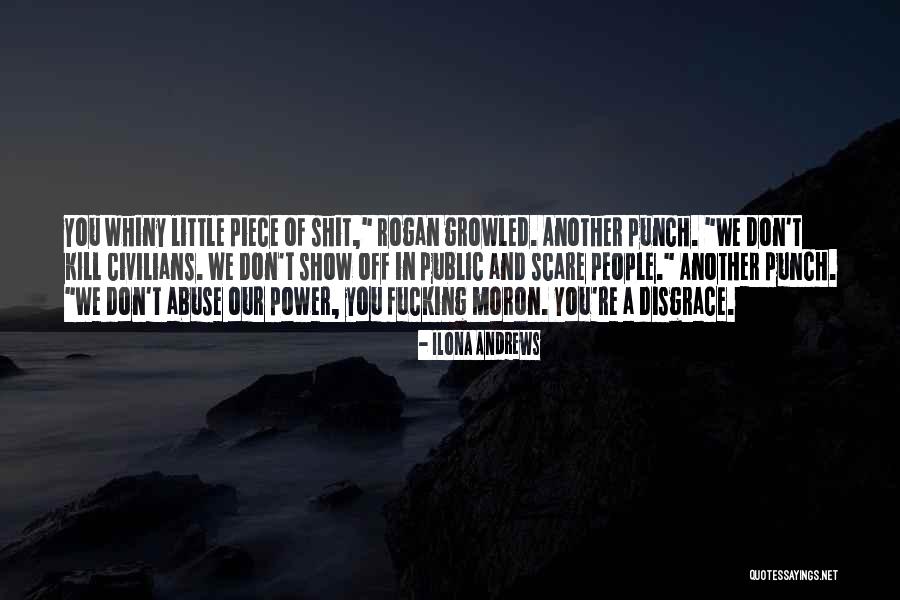 Abuse Of Power Quotes By Ilona Andrews