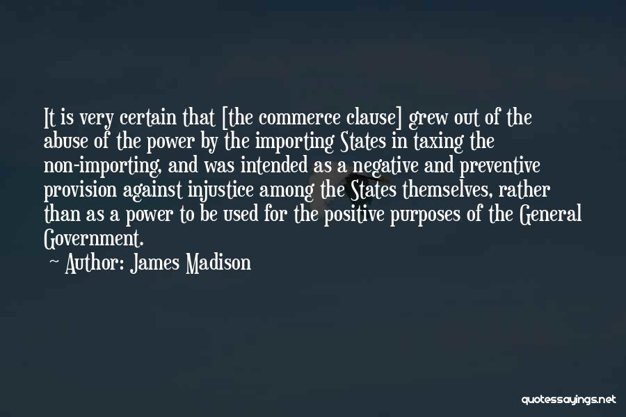 Abuse Of Power Quotes By James Madison
