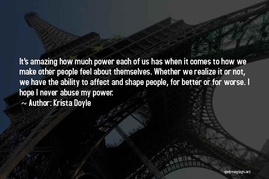 Abuse Of Power Quotes By Krista Doyle