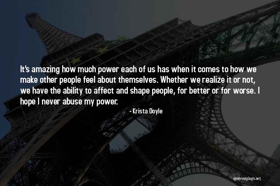 Abuse Of Power Quotes By Krista Doyle