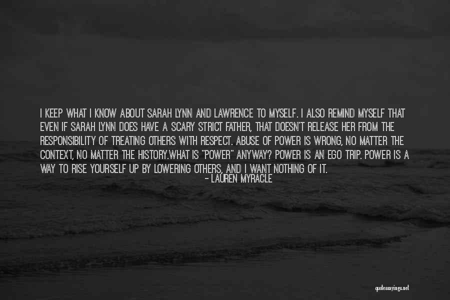Abuse Of Power Quotes By Lauren Myracle Abuse Of Power Quotes By Lauren Myracle