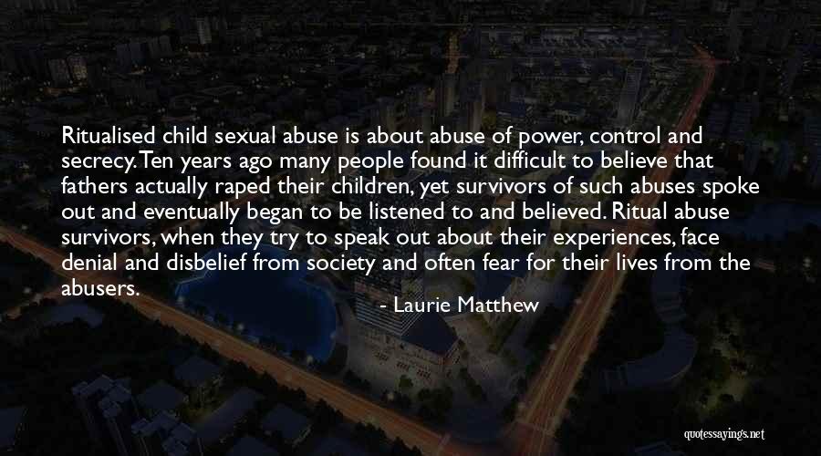 Abuse Of Power Quotes By Laurie Matthew