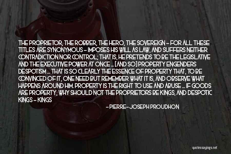 Abuse Of Power Quotes By Pierre-Joseph Proudhon Abuse Of Power Quotes By Pierre-Joseph Proudhon