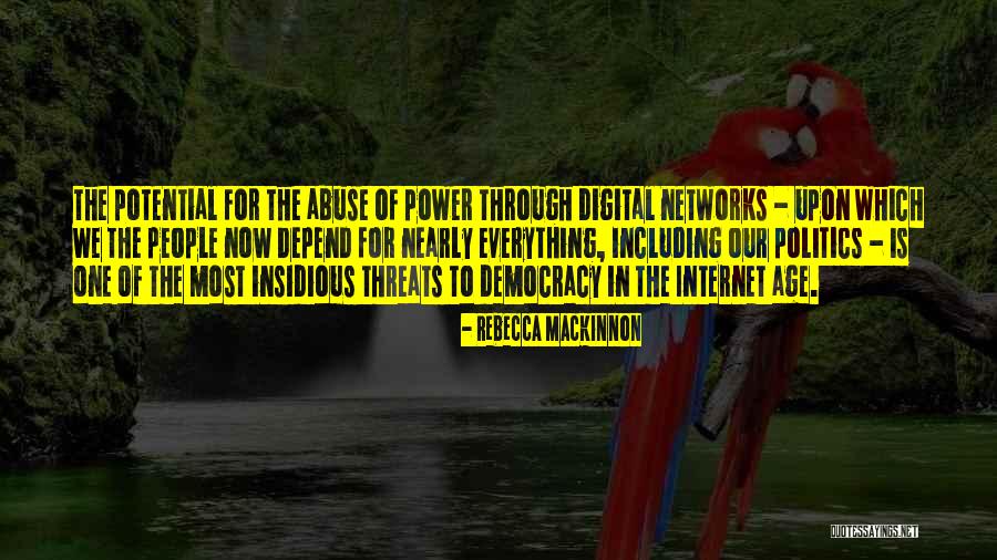 Abuse Of Power Quotes By Rebecca MacKinnon Abuse Of Power Quotes By Rebecca MacKinnon