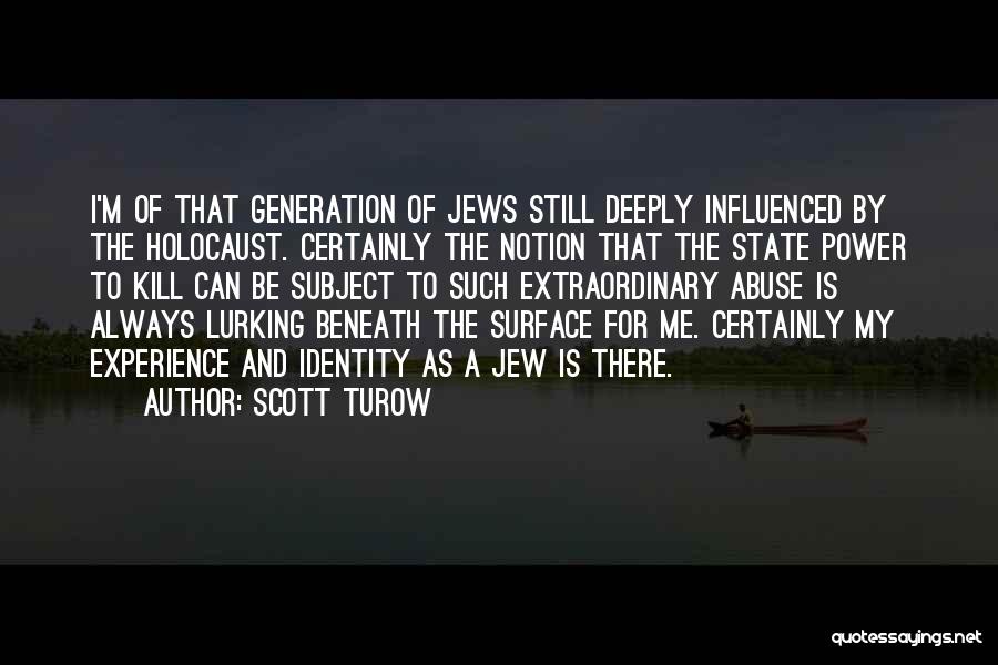 Abuse Of Power Quotes By Scott Turow