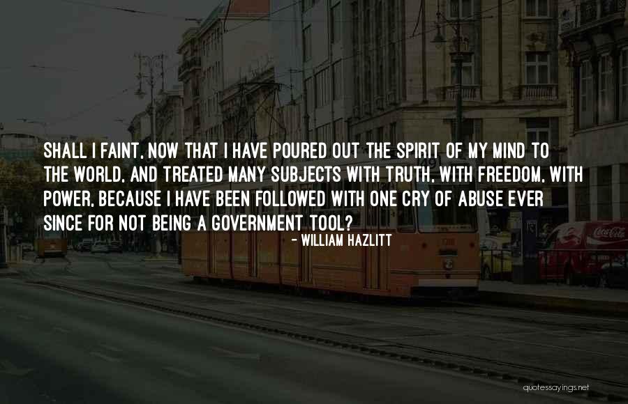 Abuse Of Power Quotes By William Hazlitt