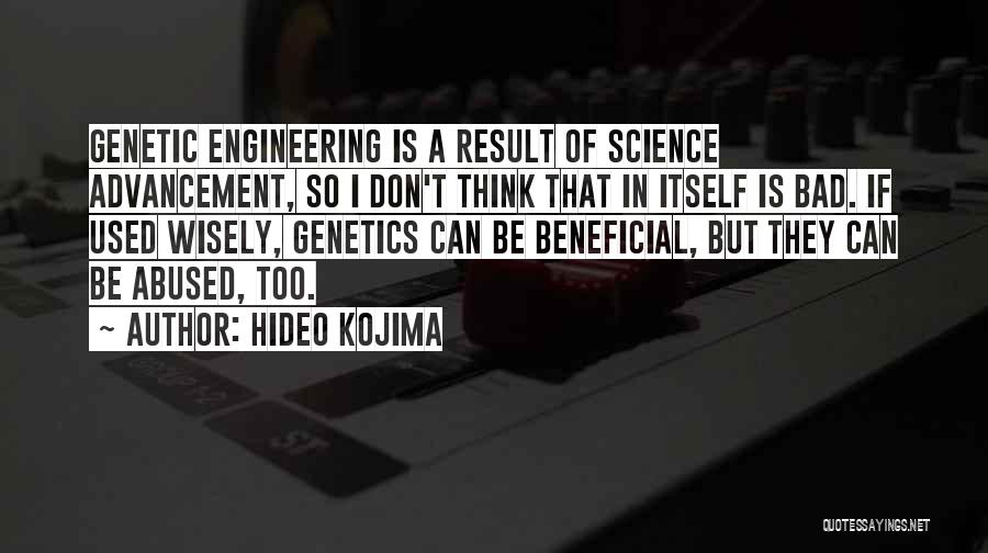 Abuse Of Science Quotes By Hideo Kojima