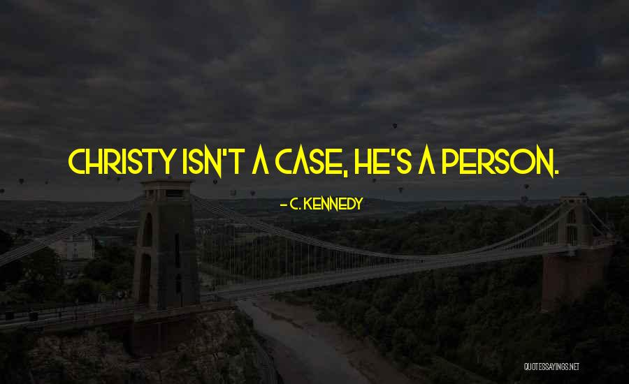 Abuse Recovery Quotes By C. Kennedy