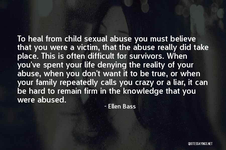 Abuse Recovery Quotes By Ellen Bass