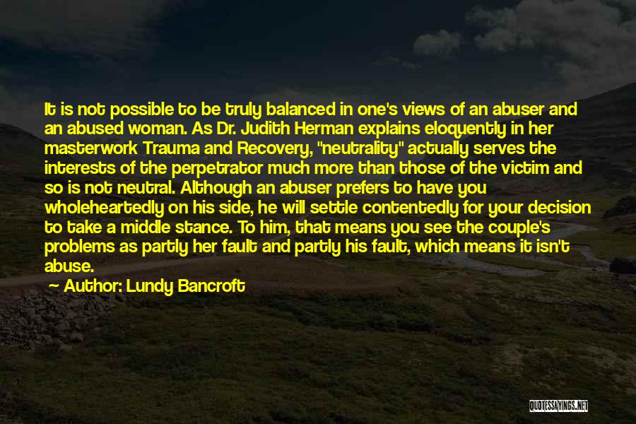 Abuse Recovery Quotes By Lundy Bancroft
