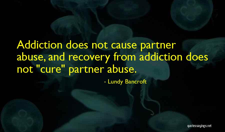 Abuse Recovery Quotes By Lundy Bancroft