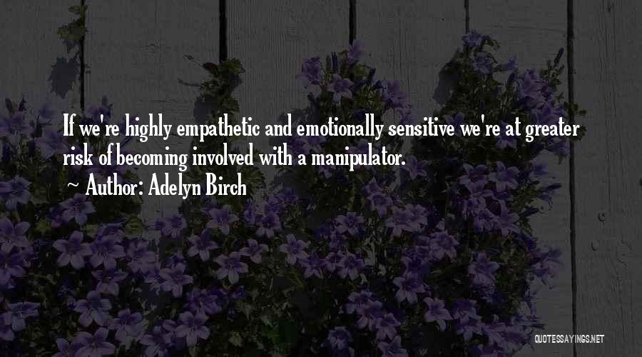 Abuse Relationships Quotes By Adelyn Birch