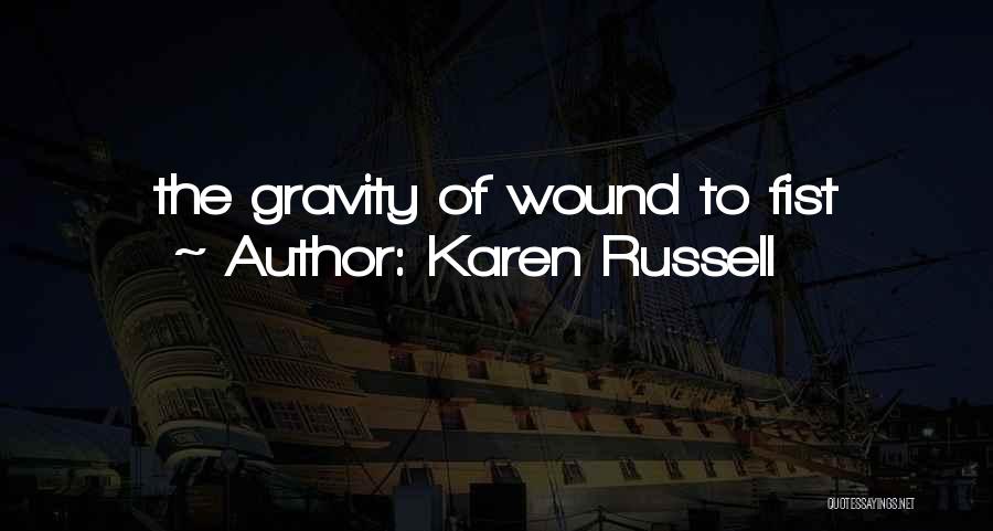 Abuse Relationships Quotes By Karen Russell