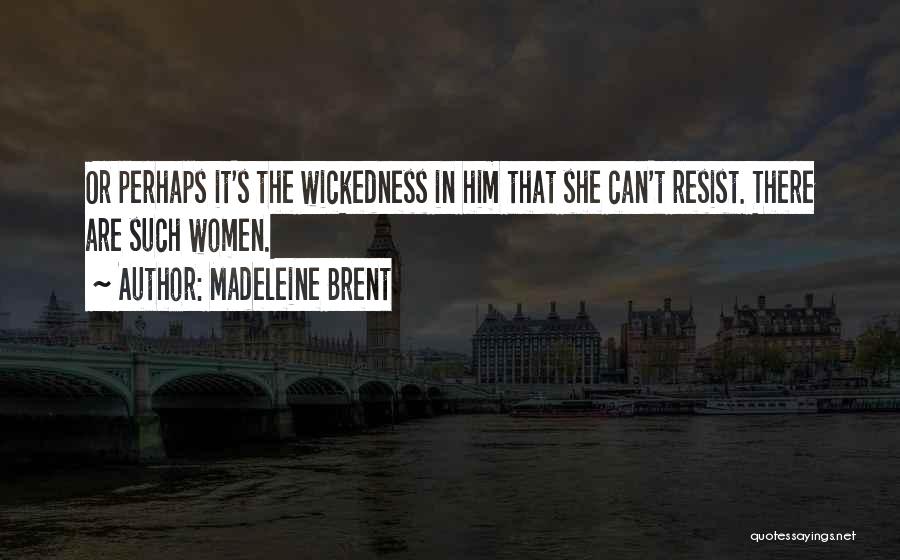 Abuse Relationships Quotes By Madeleine Brent