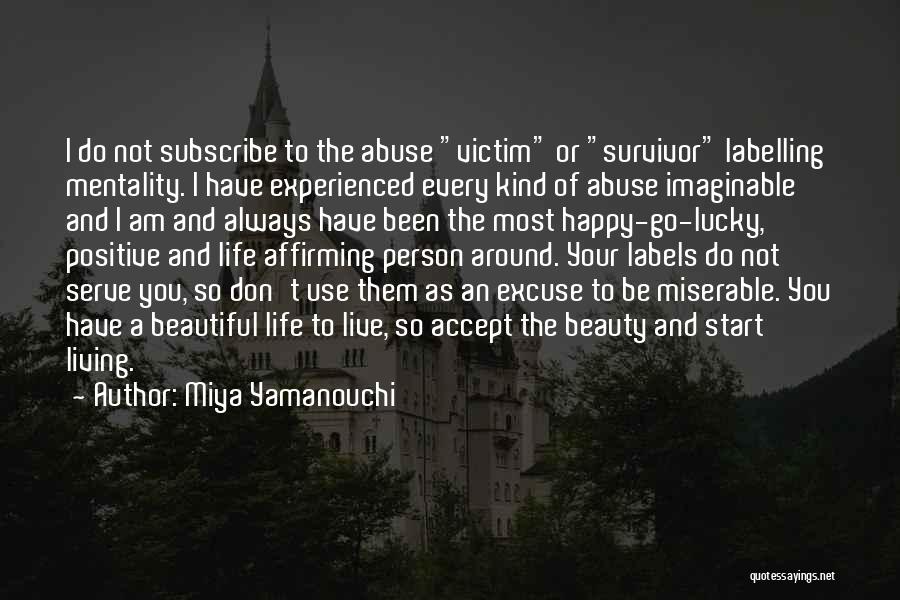Abuse Survivor Inspirational Quotes By Miya Yamanouchi