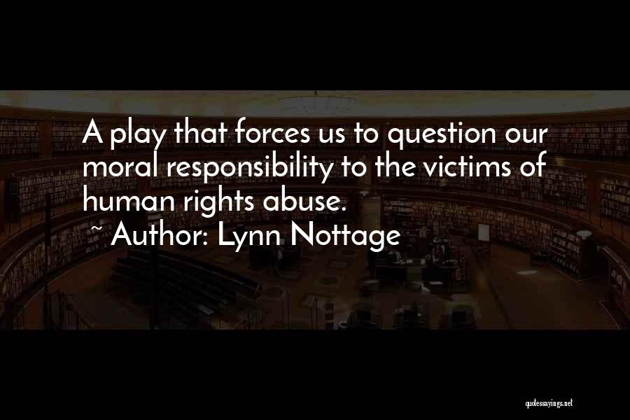 Abuse Victims Quotes By Lynn Nottage