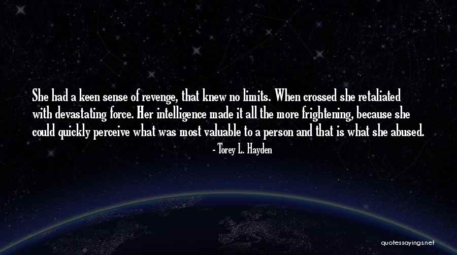 Abused Child Quotes By Torey L. Hayden Abused Child Quotes By Torey L. Hayden