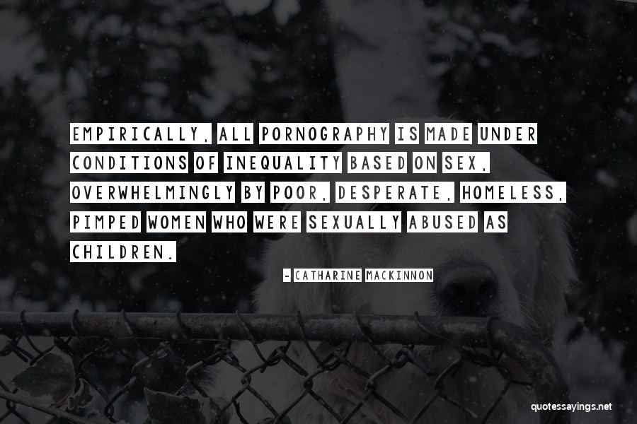 Abused Children Quotes By Catharine MacKinnon Abused Children Quotes By Catharine MacKinnon