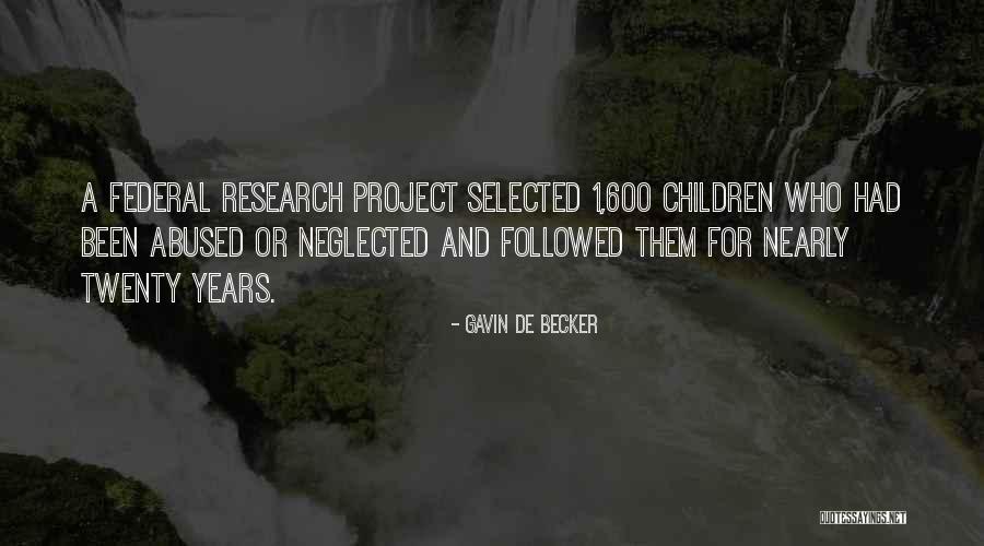 Abused Children Quotes By Gavin De Becker Abused Children Quotes By Gavin De Becker
