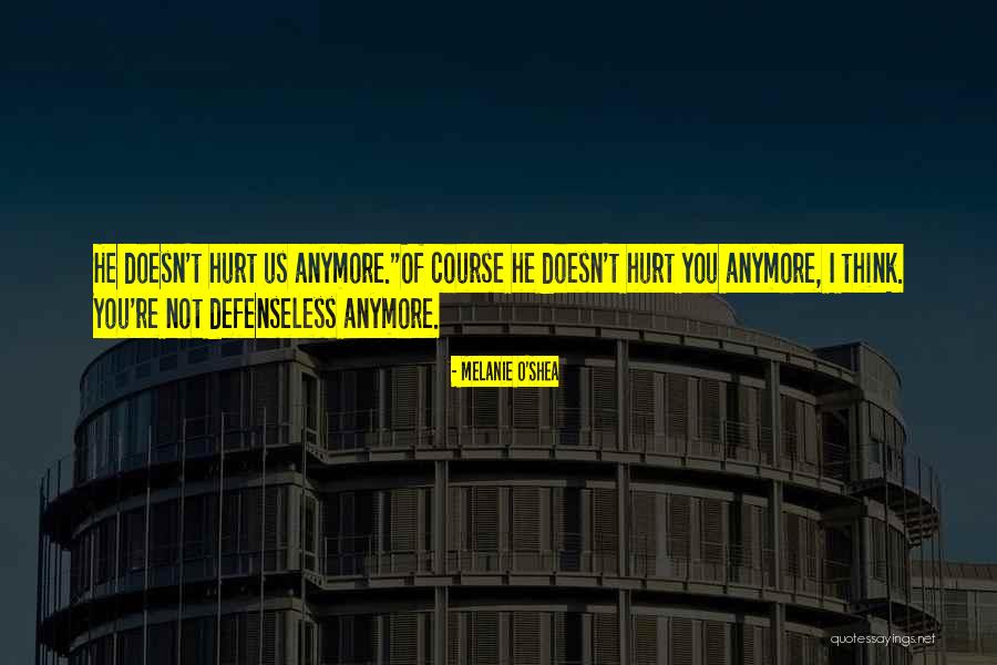 Abused Children Quotes By Melanie O'Shea Abused Children Quotes By Melanie O'Shea