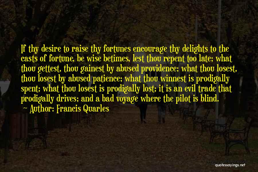 Abused Patience Quotes By Francis Quarles