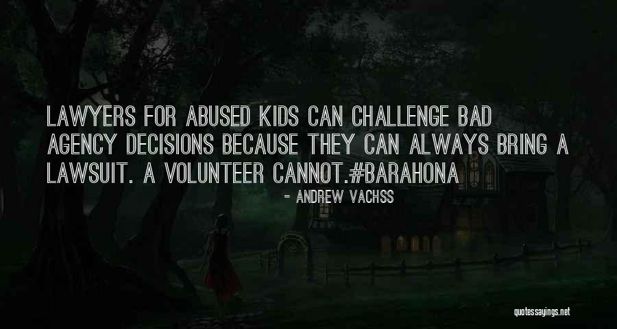 Abused Quotes By Andrew Vachss