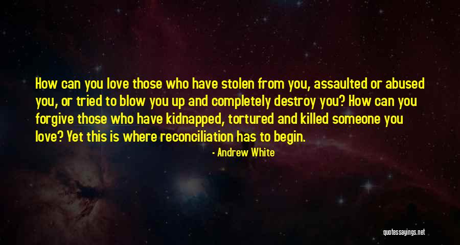 Abused Quotes By Andrew White