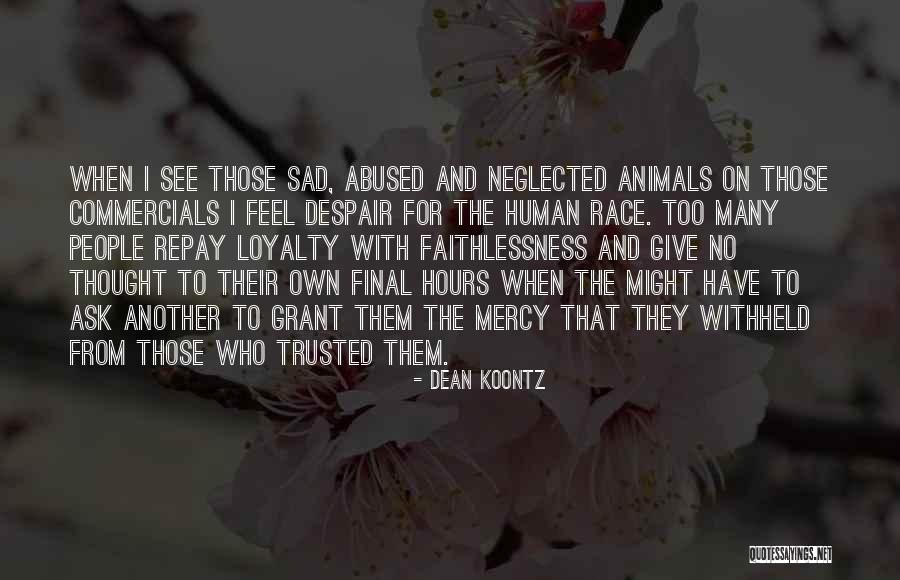 Abused Quotes By Dean Koontz