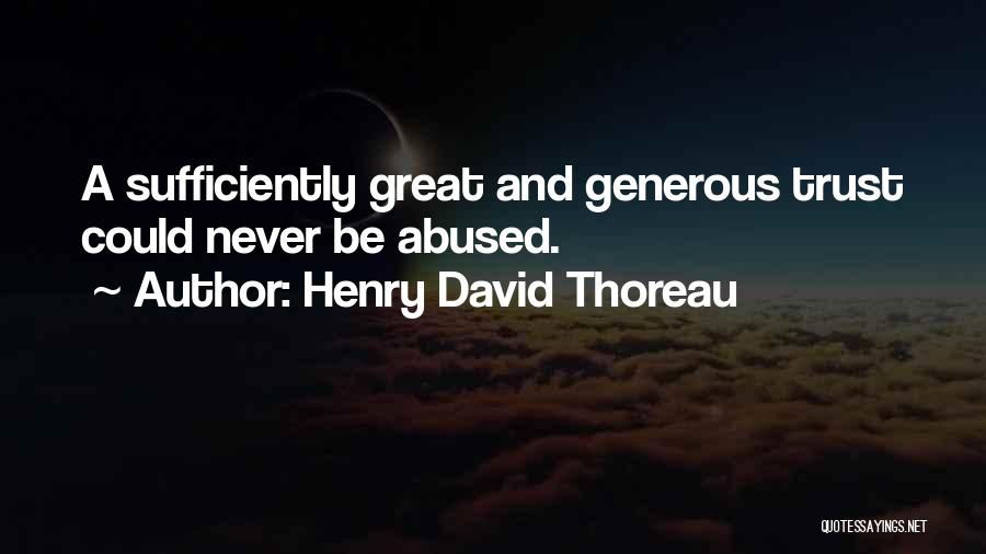 Abused Quotes By Henry David Thoreau