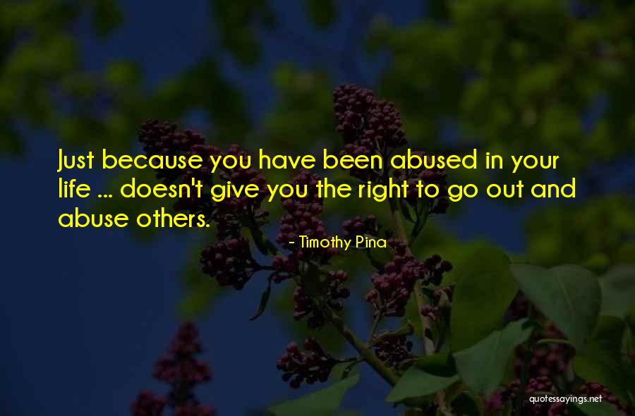 Abused Quotes By Timothy Pina