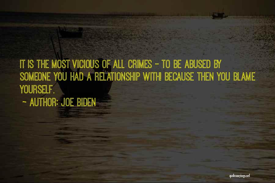 Abused Relationship Quotes By Joe Biden