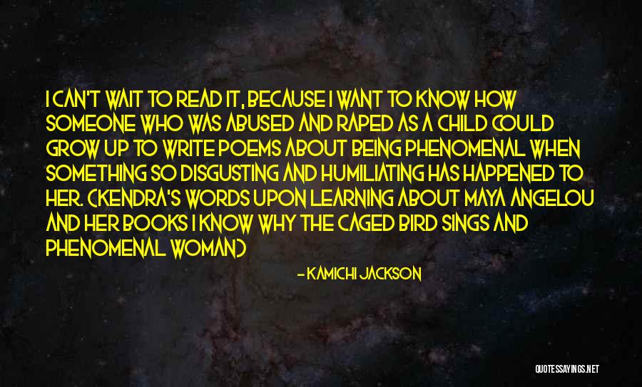 Abused Woman Quotes By Kamichi Jackson Abused Woman Quotes By Kamichi Jackson