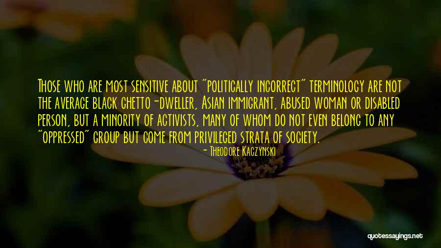 Abused Woman Quotes By Theodore Kaczynski Abused Woman Quotes By Theodore Kaczynski