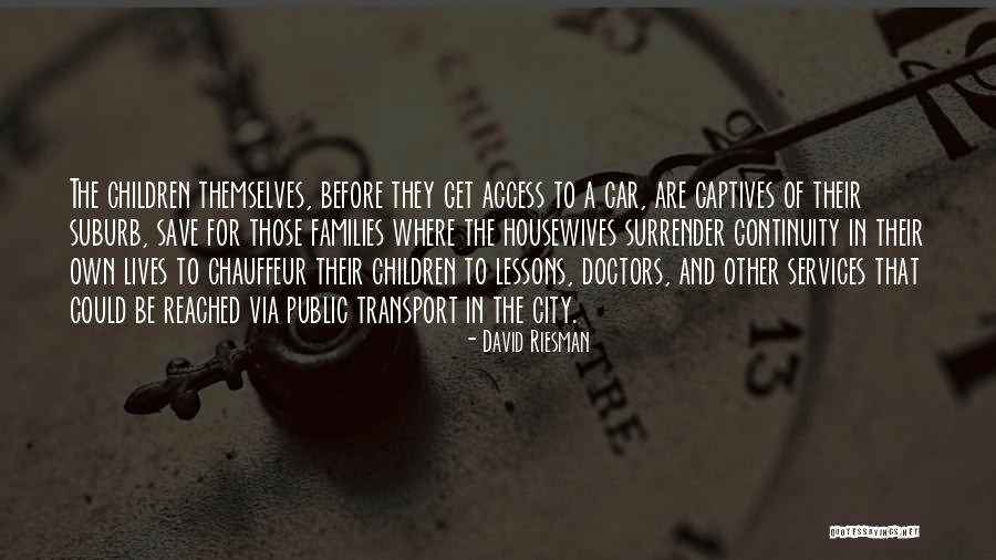 Abuser Protector Quotes By David Riesman Abuser Protector Quotes By David Riesman