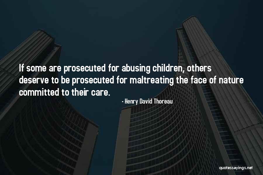 Abusing Others Quotes By Henry David Thoreau Abusing Others Quotes By Henry David Thoreau