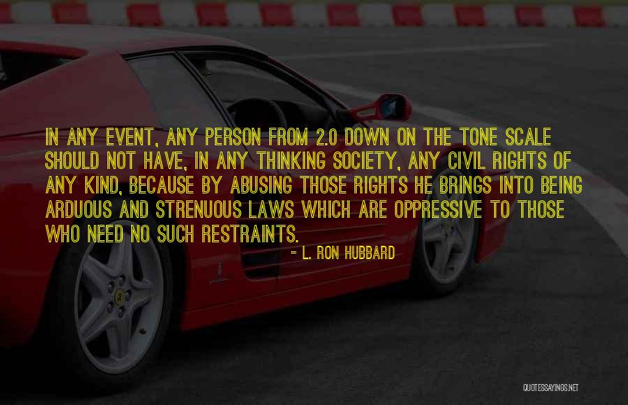 Abusing Others Quotes By L. Ron Hubbard Abusing Others Quotes By L. Ron Hubbard