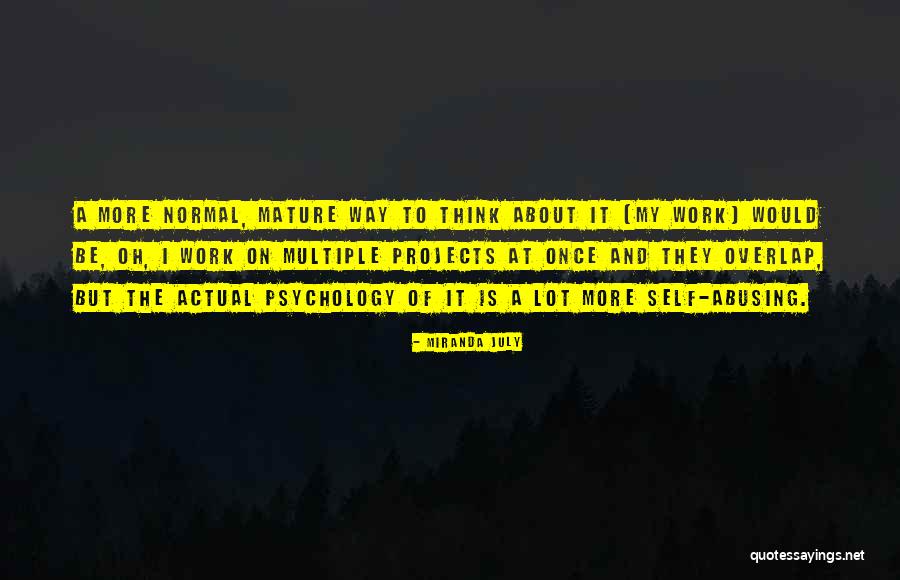 Abusing Others Quotes By Miranda July Abusing Others Quotes By Miranda July