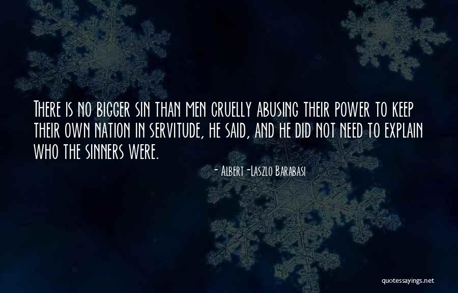 Abusing Power Quotes By Albert-Laszlo Barabasi