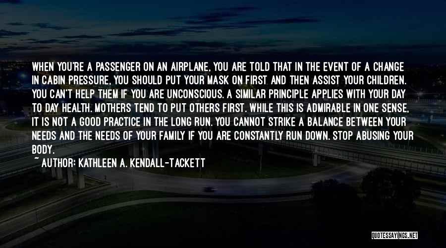 Abusing Your Body Quotes By Kathleen A. Kendall-Tackett