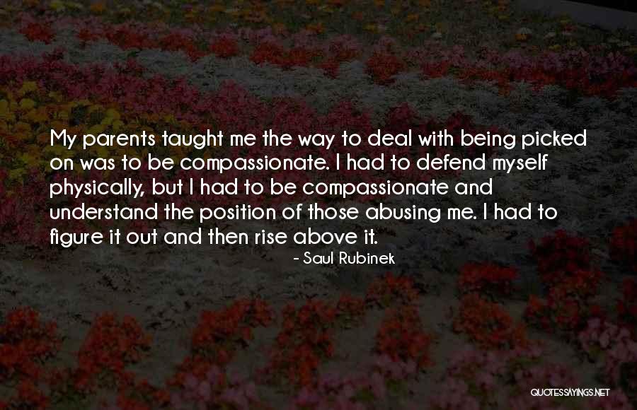 Abusing Your Parents Quotes By Saul Rubinek Abusing Your Parents Quotes By Saul Rubinek