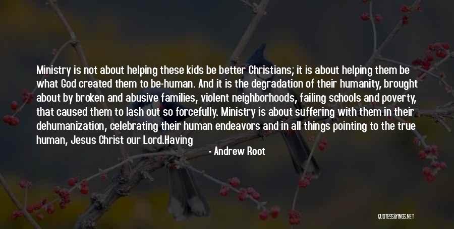 Abusive Families Quotes By Andrew Root Abusive Families Quotes By Andrew Root
