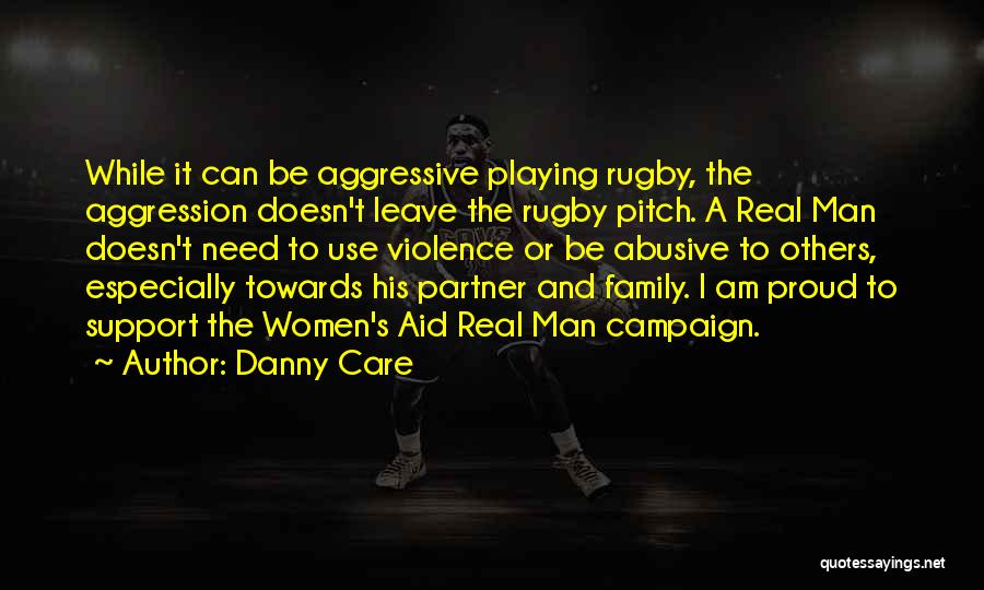 Abusive Man Quotes By Danny Care