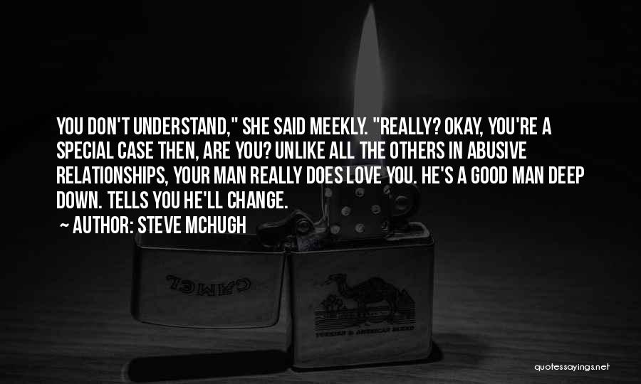 Abusive Man Quotes By Steve McHugh