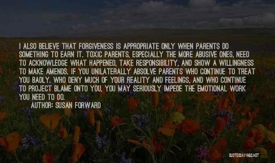 Abusive Parents Quotes By Susan Forward