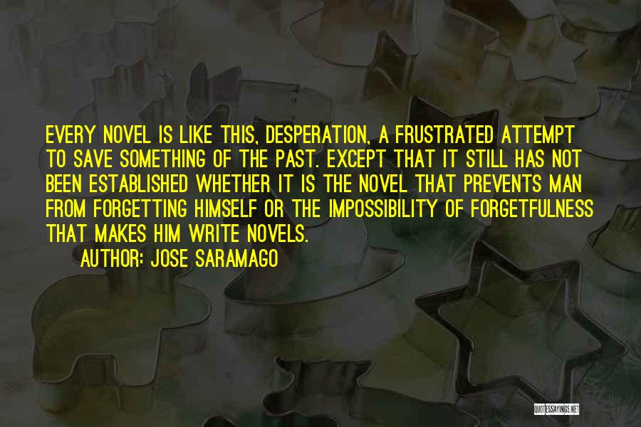 Abusive Partners Quotes By Jose Saramago