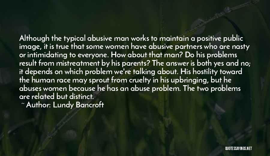 Abusive Partners Quotes By Lundy Bancroft